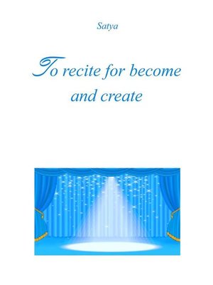 cover image of To recite for become and create
